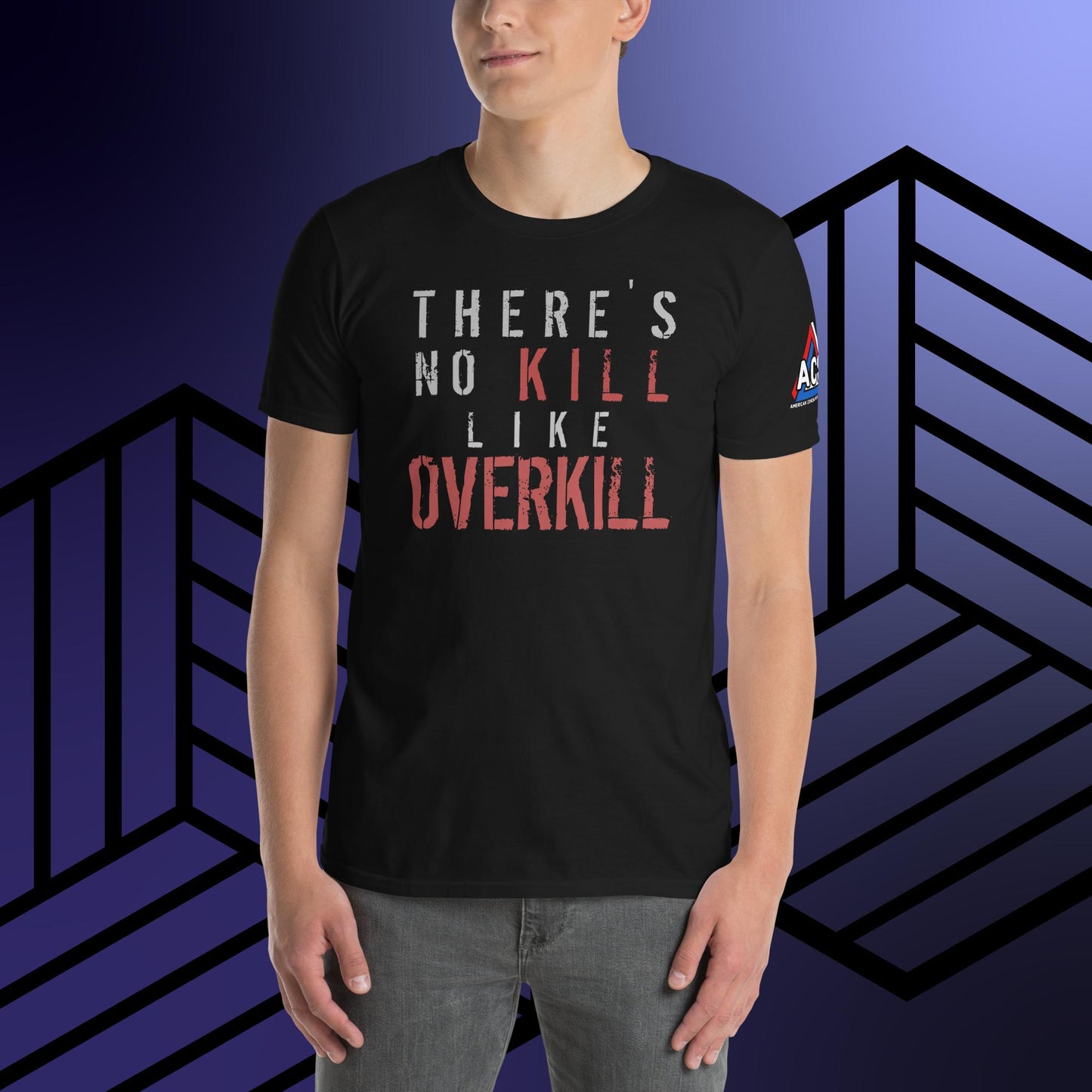 ACS No Kill Like Overkill T-Shirt