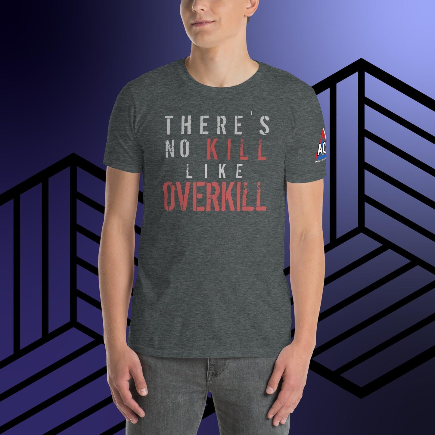 ACS No Kill Like Overkill T-Shirt