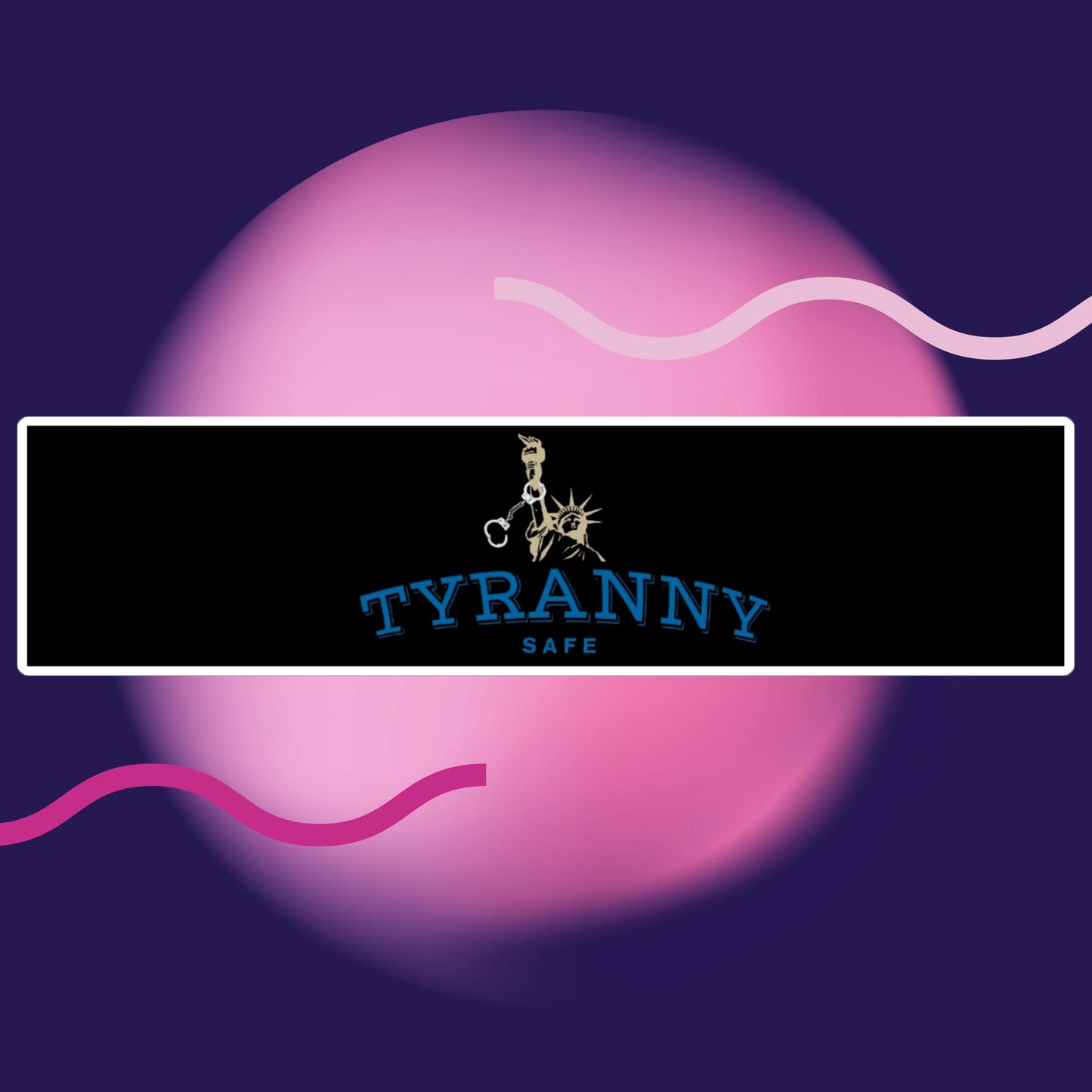 Tyranny Safe 15"x3.75" Safe Sticker